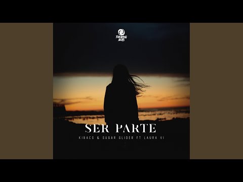 Ser Parte (Original Mix)