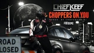 Chief Keef - Choppas On You