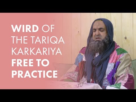 The wird of the Tariqa Karkariya with Sidi Shaykh