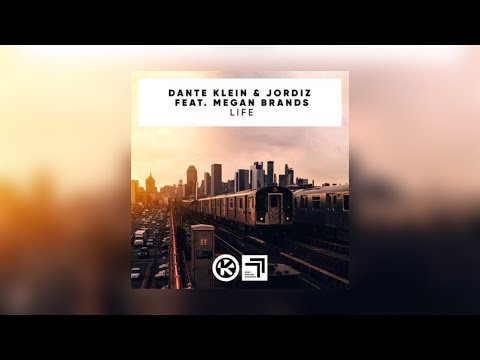 Dante Klein & Jordiz feat. Megan Brands - Life