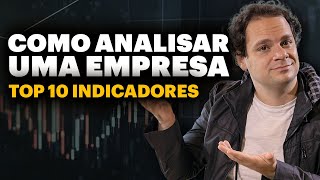 COMO ANALISAR UMA EMPRESA | Os 10 Indicadores Mais Importantes