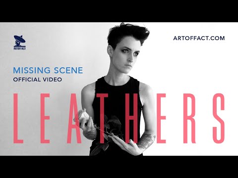 LEATHERS: Missing Scene OFFICIAL VIDEO