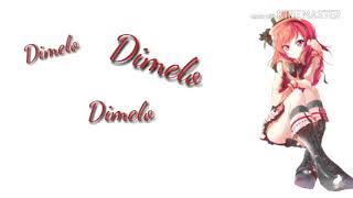 Dimelo-Rak Su-Nightcore-Lyrics