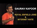 Royal Enfield Joke & Internet Hate | Stand Up Comedy by Gaurav Kapoor
