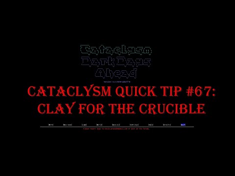 Cataclysm Quick Tip #67 - Clay for the Crucible