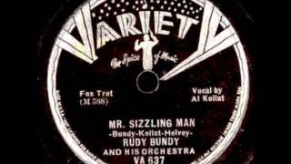 Rudy Bundy and his Orchestra - Variety VA 637 - Mr. Sizzling Man (NYC, 1937)