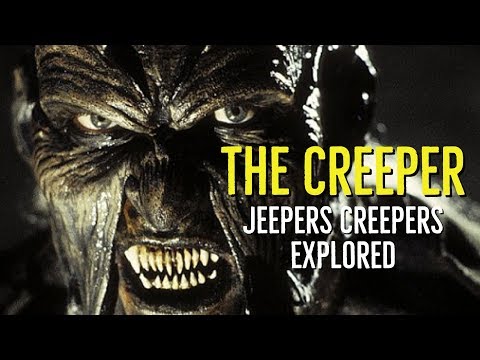 The CREEPER (JEEPERS CREEPERS Explored)