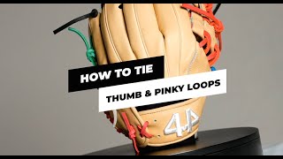 How to tie thumb and pinky loops on your glove | 44 Pro Custom Gloves