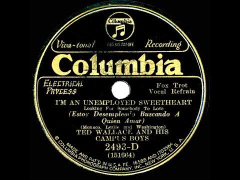 1931 Ted Wallace - I’m An Unemployed Sweetheart (Elmer Feldkamp & trio, vocal)