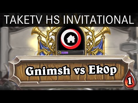 TaKeTV Hearthstone Invitational - WB Finals - Gnimsh vs Ek0p - Game 1