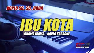 Download lagu IBU KOTA KARAOKE VERSI KEMPUT STS KOPLO SO SO HOHA mp3
