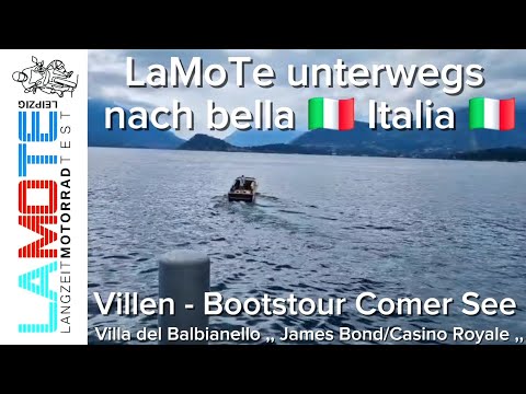 LaMoTe.Leipzig unterwegs nach bella Italia und die Villen Boots-Tour Comer See