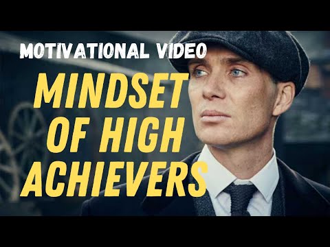 THE MINDSET OF HIGH ACHIEVERS MOTIVATIONAL VIDEO