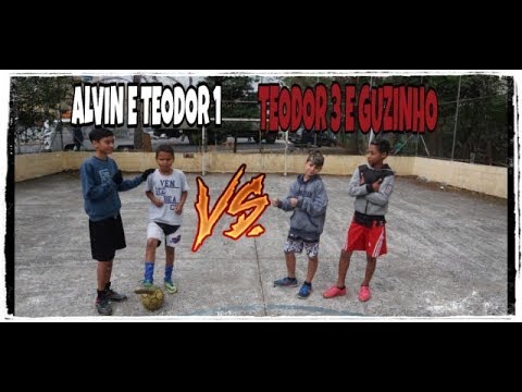 ALVIN E TEODOR 1 VS TEODOR 3 E GUZINHO