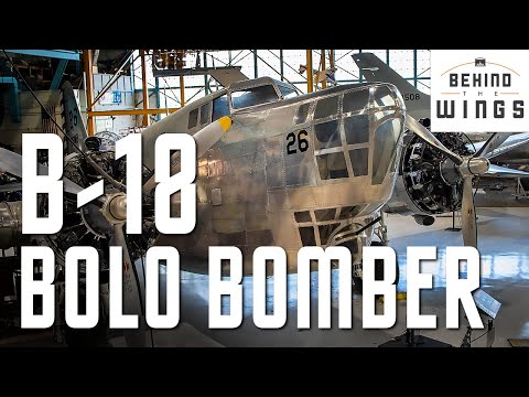 Douglas B-18 Bolo Bomber | Behind the Wings
