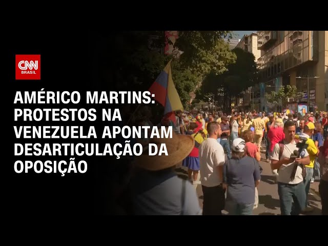 Américo Martins:  Protestos na Venezuela apontam desarticulação da oposição | BASTIDORES CNN