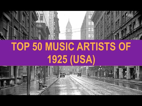 TOP 50 MUSIC ARTISTS OF 1925 USA; C Edwards, G Austin, M Harris, B Smith, E Waters, E Cantor, N Luca