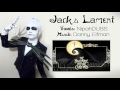 【Nightmare Before Christmas】Jacks Lament【Nipah ...