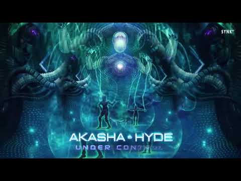 Akasha & Hyde - Under Control (Original Mix)