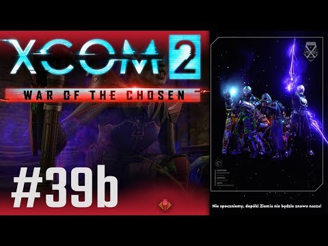 XCOM 2, War of The Chosen (PL) cz.39b - podpalani, oślepiani, nokautowani.
