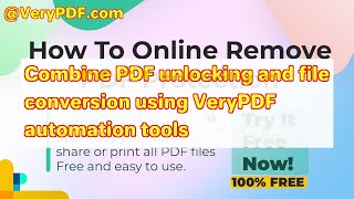 Download the video "Combine PDF unlocking and file conversion using VeryPDF automation tools"