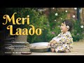 Meri Laado Official Video Upasna Gahlot Maahi Kharakiya Haryanvi Song