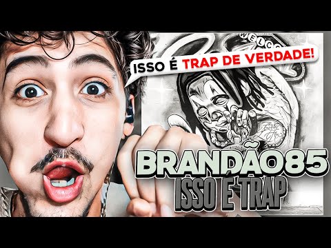 GRINGO DE BOSTA REACTS | BRANDAO85 - ISSO E TRAP (brandao o goat??))