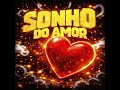 SONHO DO AMOR FUNK ️
