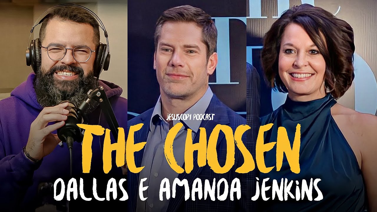 PODCAST COM OS CRIADORES DE THE CHOSEN - DALLAS E AMANDA JENKINS | DOUGLAS GONÇALVES JESUSCOPY #148