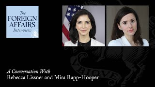 Rebecca Lissner & Mira Rapp-Hooper: Preparing for the World After Trump | Foreign Affairs Interview