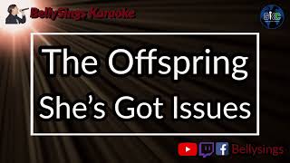 The Offspring - She's Got Issues (Karaoke)