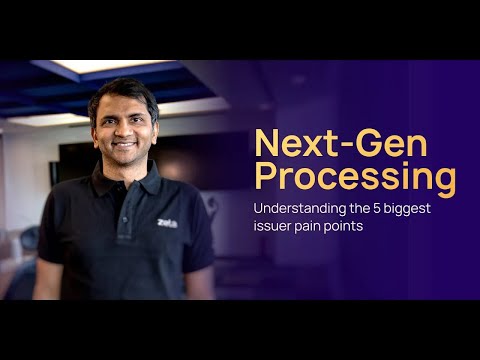 Why Issuers Need to Look at Next-Gen Card Processing for Better CX? | Zeta CEO