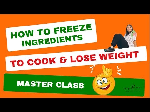 How to Freeze Ingredients: The 5 Essentials for Weight Loss #chefpachi #chefpachigallo masterclass1