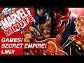 Games! Secret Empire! LMD! - Marvel Minute 2017
