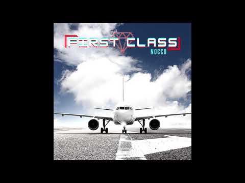 NOCCO- FIRST CLASS (prod. by Braven)