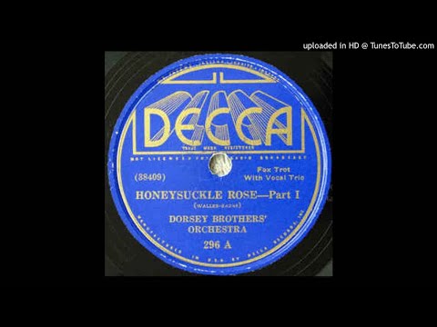 Tommy Dorsey "Honeysuckle Rose"- [pt 1]  Dorsey Brothers Orchestra (1934) Decca, 296