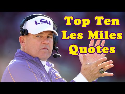 Top Ten Les Miles Quotes