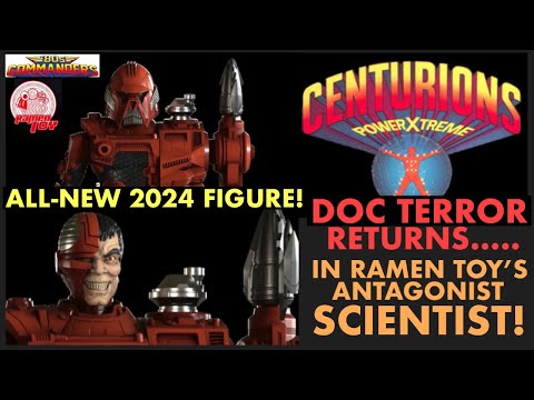 CENTURIONS DOC TERROR RETURNS - As Ramen Toy's ANTAGONIST SCIENTIST! All-New Figure For 2024!