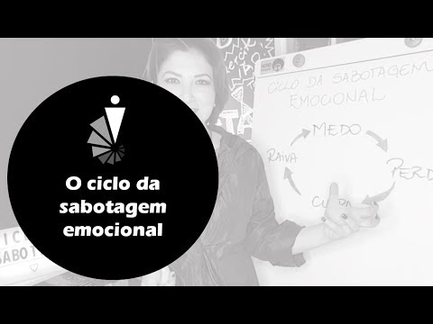 O ciclo da sabotagem emocional