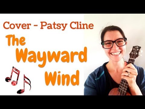 The Wayward Wind - Patsy Cline
