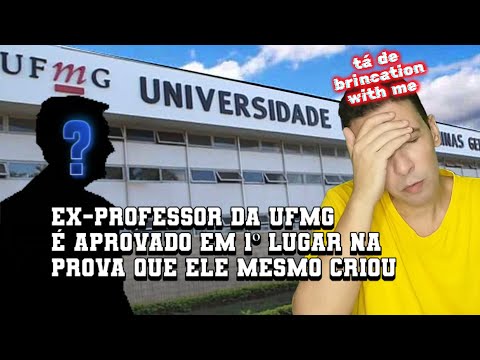 EX-PROFESSOR DA UFMG PASSA EM 1º LUGAR NA PROVA QUE ELE MESMO CRIOU - INTANKÁVEL