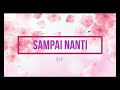 Sampai Nanti BIP Lyrics