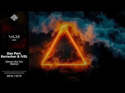Dan Port, Kertscher & IVEL  - Dance Like You (Valde Remix)