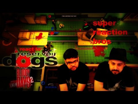 SUPER REACTION BROS REACT & REVIEW Reservoir Dogs Bloody Days Game Reveal Trailer!!!!
