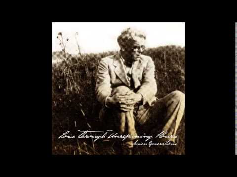 Seven Generations - Love Through Unrepining Hours (Full EP) 2013
