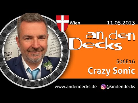 An den Decks Podcast - S06E16 - Wien - Crazy Sonic