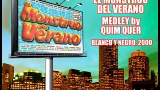 El Monstruo del Verano - Medley