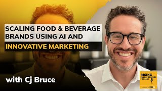 [EO Sacramento] Scaling Food & Beverage Brands Using AI and Innovative Marketing With CJ Bruce