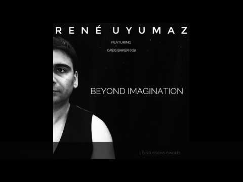 René Uyumaz - Beyond Imagination - Discussions Teaser (Single)