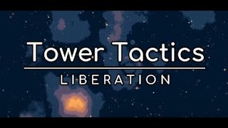 Tower Tactics Liberation - Full Release V 1.0